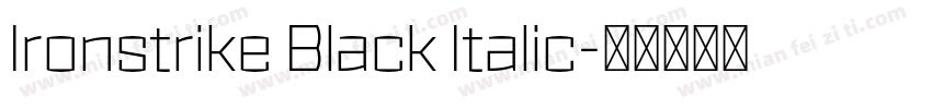 Ironstrike Black Italic字体转换